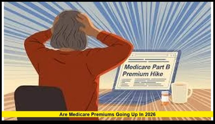 are Medicare premiums going up in 2026