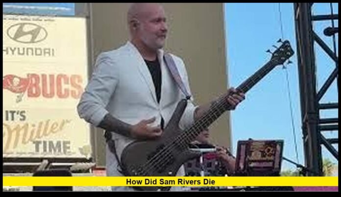 how did Sam Rivers die