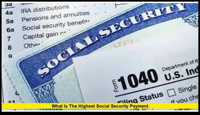what is the highest Social Security payment