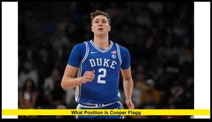 what position is Cooper Flagg