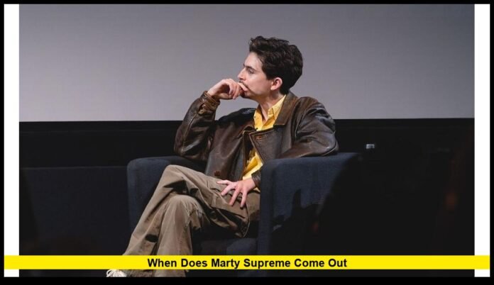 when does Marty Supreme come out