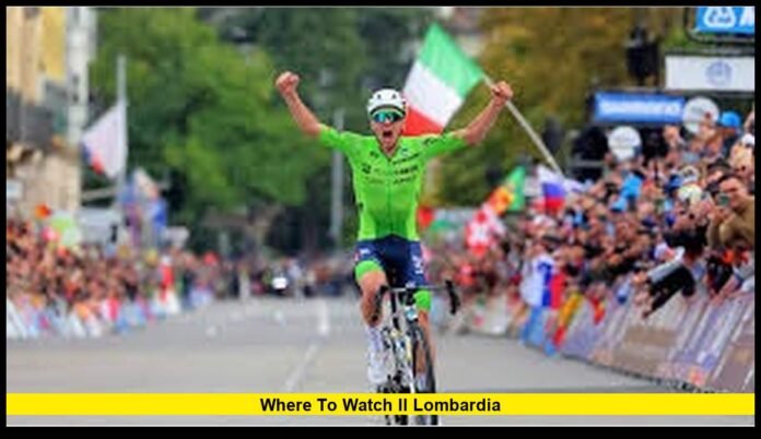 where to watch Il Lombardia