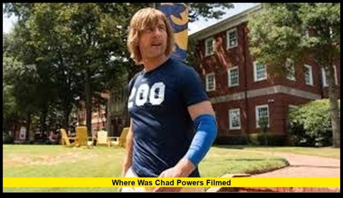 where was Chad Powers filmed