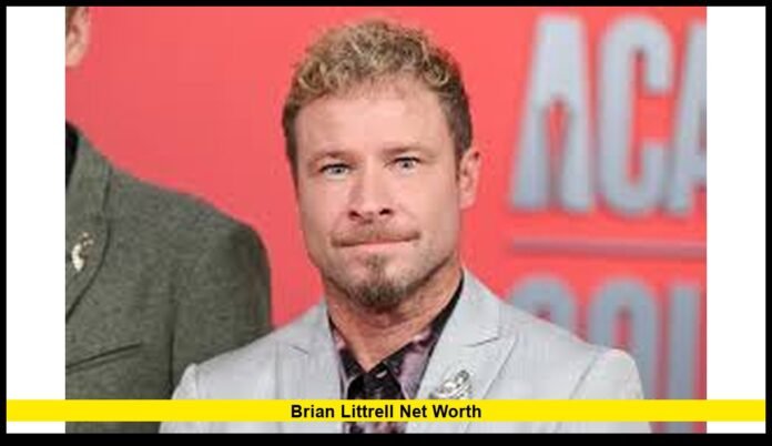 Brian Littrell net worth Brian Littrell net worth