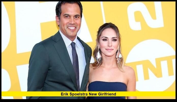 Erik Spoelstra new girlfriend