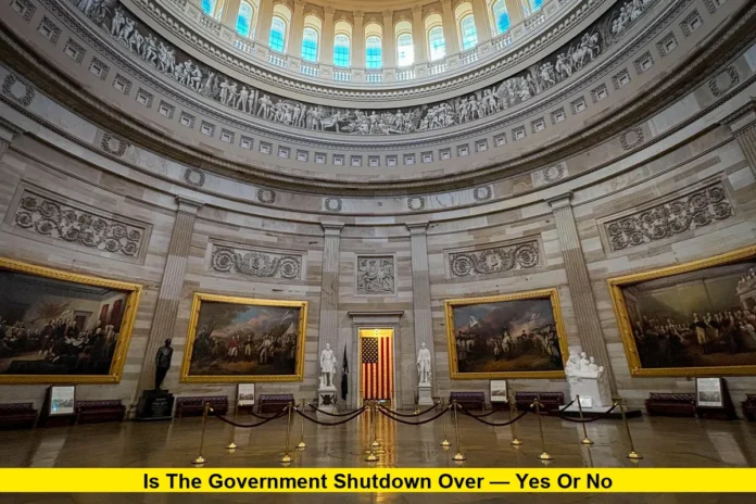 Is the government shutdown over — yes or no