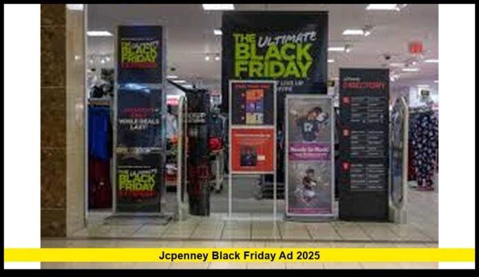 JCPenney Black Friday Ad 2025 Complete Look at This Year’s Official Deals, Hours, and Holiday Savings
