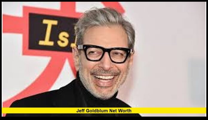 Jeff Goldblum net worth