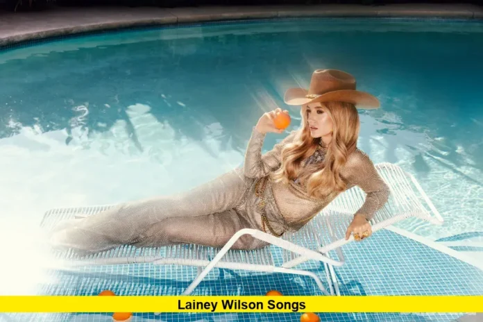 Lainey Wilson Songs