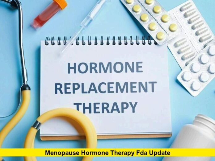 Menopause Hormone Therapy FDA Update