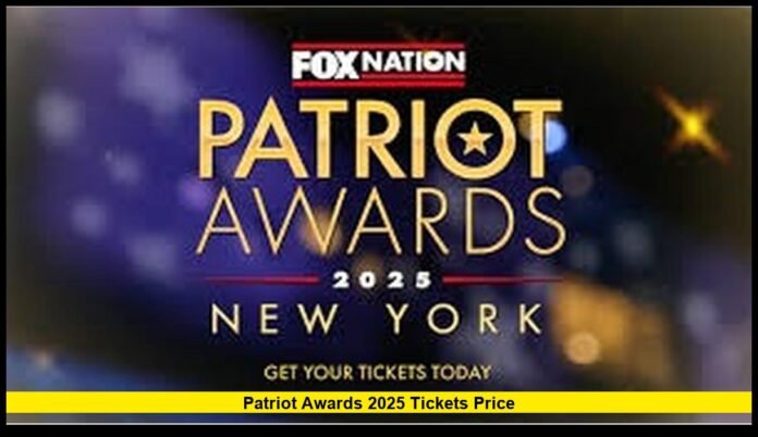Patriot Awards 2025 tickets price Patriot Awards 2025 tickets price