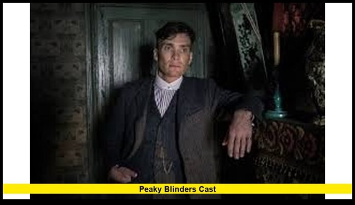 Peaky Blinders cast Peaky Blinders cast