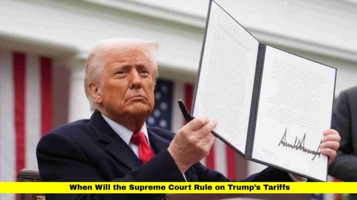When Will the Supreme Court Rule on Trump’s Tariffs