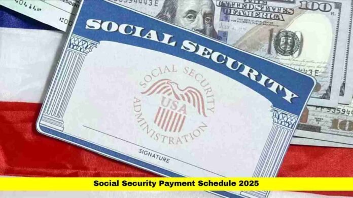 Social Security Payment Schedule 2025