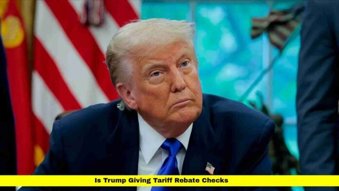 Is Trump Giving Tariff Rebate Checks