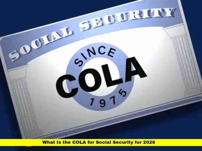 What Is the COLA for Social Security for 2026