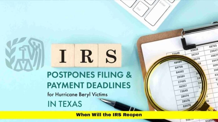 When Will the IRS Reopen