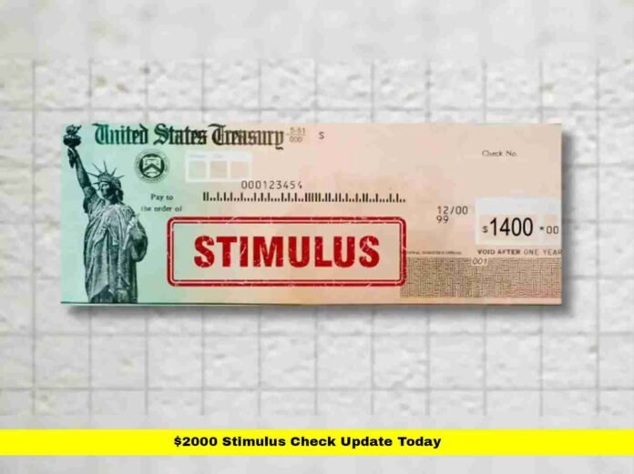 $2000 Stimulus Check Update Today $2000 Stimulus Check Update Today