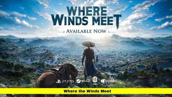 Where the Winds Meet