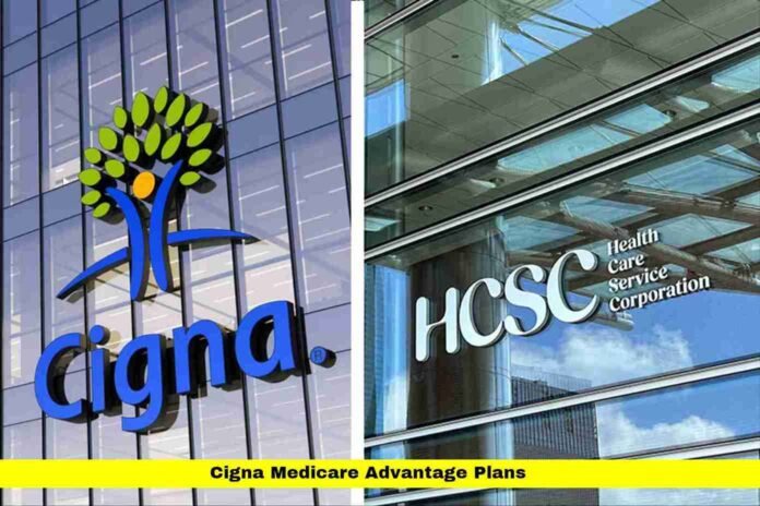 Cigna Medicare Advantage Plans