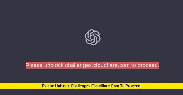 Please Unblock challenges.cloudflare.com to Proceed