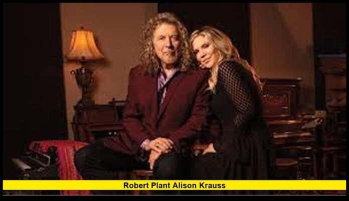 Robert Plant Alison Krauss