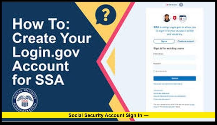 SOCIAL SECURITY ACCOUNT SIGN IN —