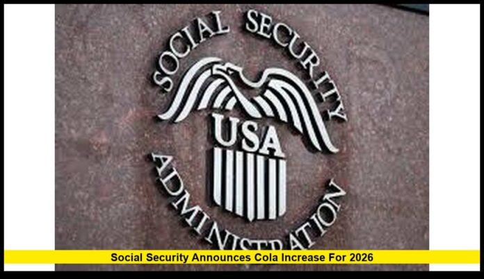 Social Security announces COLA increase for 2026