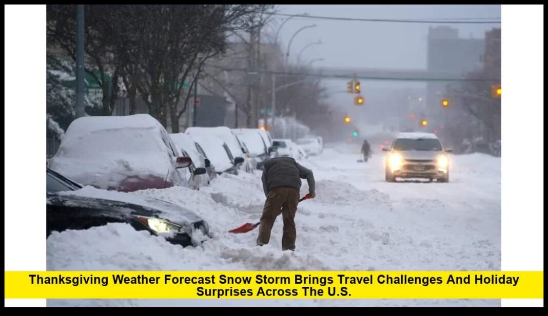 Thanksgiving Weather Forecast Snow Storm Brings Travel Challenges and ...