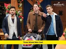 Three Wisest Men Cast Three Wisest Men Cast