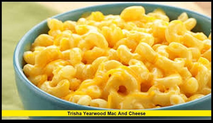 trisha yearwood mac and cheese