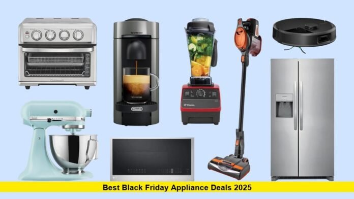 best black friday appliance deals 2025 best black friday appliance deals 2025