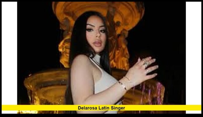 delarosa latin singer delarosa latin singer