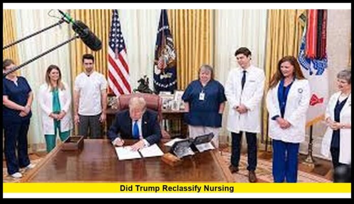 Did Trump Reclassify Nursing?