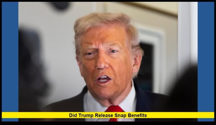 did trump release snap benefits