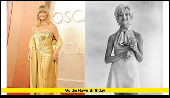 goldie hawn birthday
