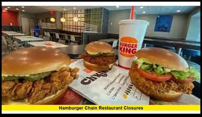 hamburger chain restaurant closures