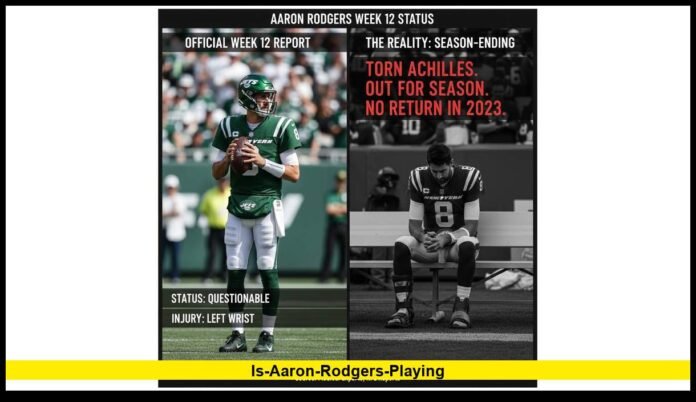 Is Aaron Rodgers playing