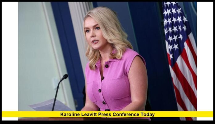 karoline leavitt press conference today