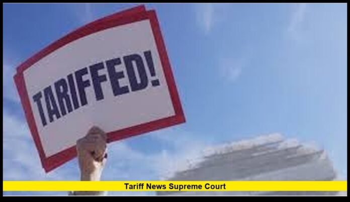 tariff news Supreme Court