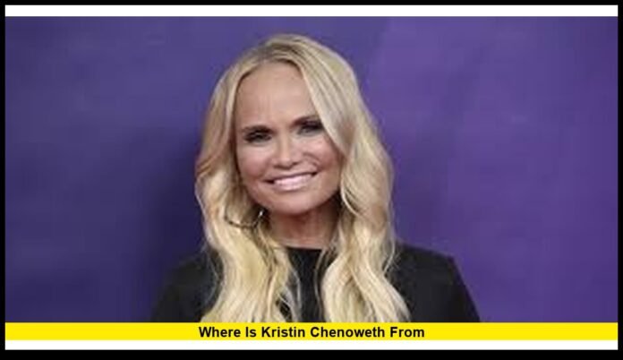 where is Kristin Chenoweth from where is Kristin Chenoweth from