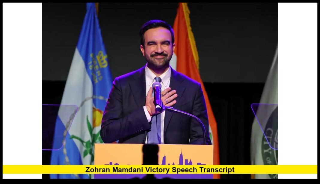 Zohran Mamdani Victory Speech Transcript What He Said And What It Means