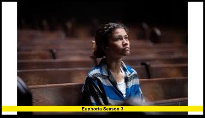 Euphoria Season 3