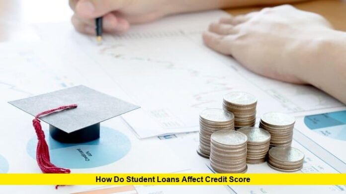 How Do Student Loans Affect Credit Score in 2025