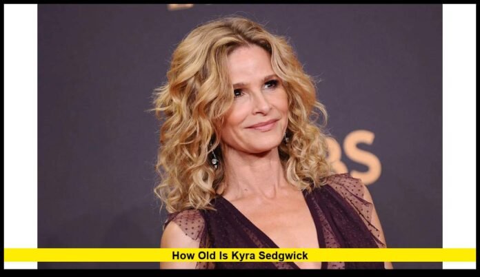 How Old Is Kyra Sedgwick Inside Her Life, Career, and Legacy in 2025