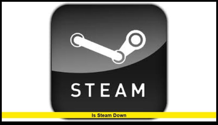 Is Steam Down Is Steam Down