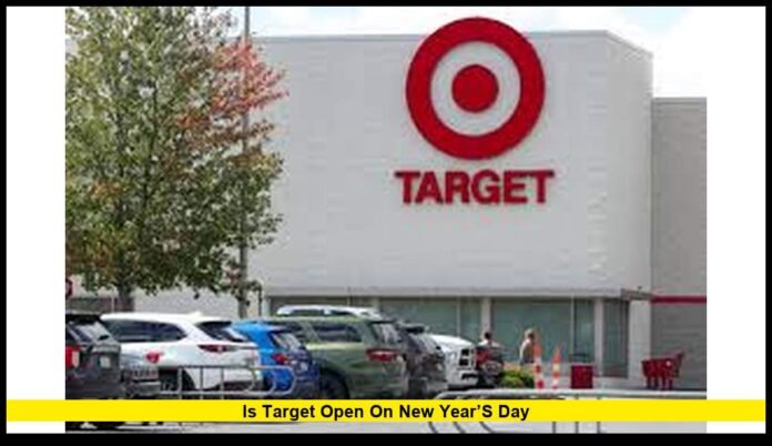 Is Target open on New Year’s Day