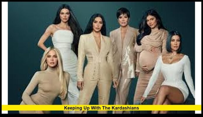 Keeping up with the Kardashians