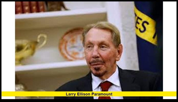 Larry Ellison Paramount