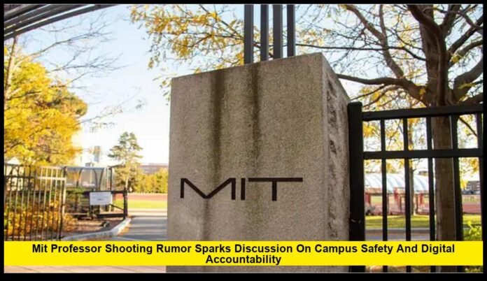 MIT Professor Shooting Rumor Sparks Discussion on Campus Safety and Digital Accountability MIT Professor Shooting Rumor Sparks Discussion on Campus Safety and Digital Accountability